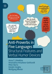 Anti-Proverbs In Five Languages