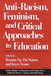 Anti-Racism, Feminism, And Critical Approaches To Education