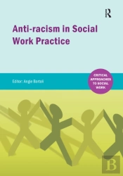 Anti-Racism In Social Work Practice