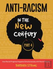 Anti-Racism In The New Century