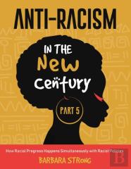 Anti-Racism In The New Century