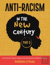 Anti-Racism In The New Century