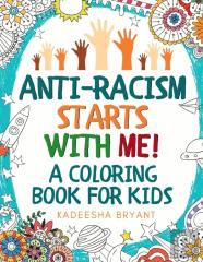 Anti-Racism Starts With Me