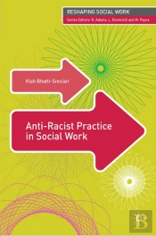 Anti-Racist Practice In Social Work