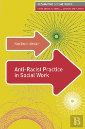 Anti-Racist Practice In Social Work