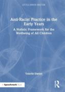 Anti-Racist Practice In The Early Years