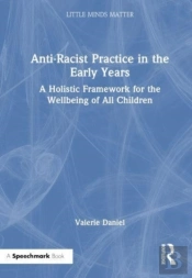 Anti-Racist Practice In The Early Years