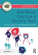 Anti-Racist Practice In The Early Years