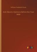 Anti-Slavery Opinions Before The Year 1800