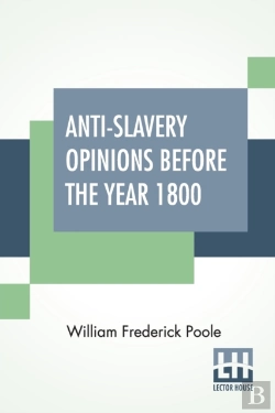 Bertrand.pt - Anti-Slavery Opinions Before The Year 1800