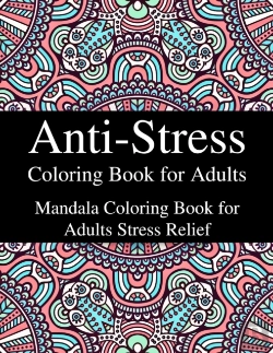 Bertrand.pt - Anti-Stress Coloring Book For Adults