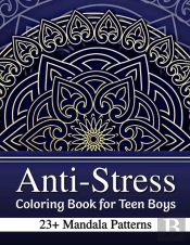 Anti-Stress Coloring Book For Teen Boys