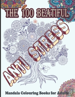 Bertrand.pt - Anti Stress The 100 Beatiful Mandala Colouring Books For Adults