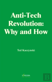Anti-Tech Revolution: Why and How