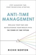 Anti-Time Management