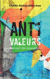 Anti Valeurs - Recueil De Nouvelles