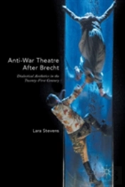 Anti-War Theatre After Brecht
