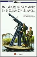 Antiaéreos Improvisados En La Guerra Civil Española