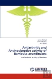 Antiarthritic And Antinociceptive Activity Of Bambusa Arundinacea