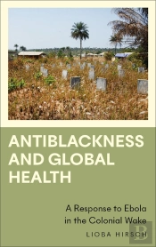 Antiblackness And Global Health