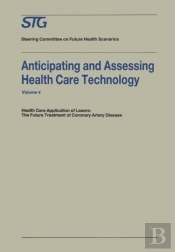Anticipating And Assessing Health Care Technology