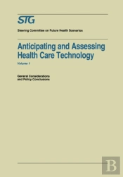 Anticipating And Assessing Health Care Technology