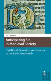 Anticipating Sin In Medieval Society