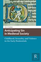 Anticipating Sin In Medieval Society