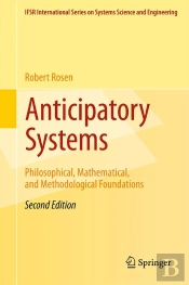 Anticipatory Systems