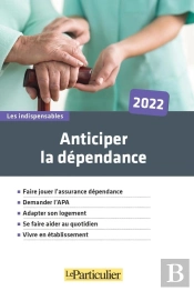 Anticiper La Dependance 2022