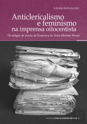Anticlericalismo e Feminismo na Imprensa Oitocentista