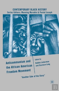 Bertrand.pt - Anticommunism And The African American Freedom Movement