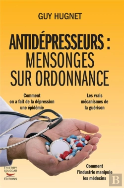 Bertrand.pt - Antidépresseurs ; Mensonges Sur Ordonnance