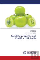Antidote Properties Of Emblica Officinalis