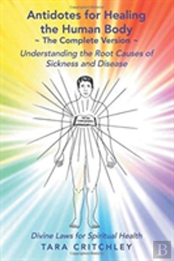 Bertrand.pt - Antidotes For Healing The Human Body The Complete Version