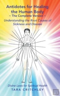 Bertrand.pt - Antidotes For Healing The Human Body The Complete Version