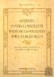 Antidoto Contra La Pestilente Poesia De Las Soledades Por Juan De Jauregui