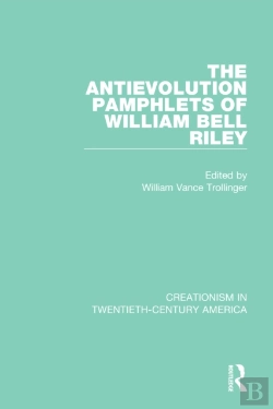 Bertrand.pt - Antievolution Pamphlets Of William Bell Riley