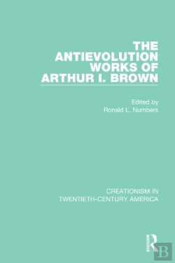 Bertrand.pt - Antievolution Works Of Arthur I. Brown