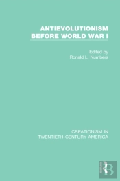 Antievolutionism Before World War I