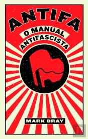 Antifa - O Manual Antifascista, Mark Bray