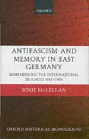Antifascism And Memory In East Germany