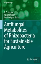 Antifungal Metabolites Of Rhizobacteria For Sustainable Agriculture