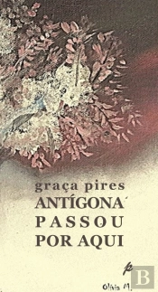 Antigona Passou por Aqui
