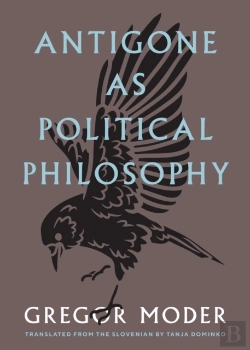 Bertrand.pt - Antigone As Political Philosophy