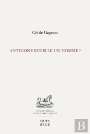 Antigone Est-Elle Un Homme ?