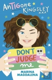 Antigone Kingsley: Don'T Judge Me
