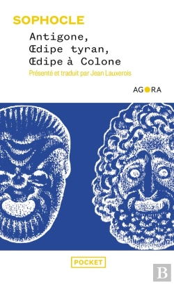 Bertrand.pt - Antigone, Oedipe Tyran, Oedipe À Colone : L'Âme Tragique