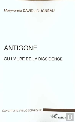Bertrand.pt - Antigone Ou L'Aube De La Dissidence