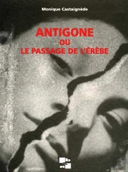 Bertrand.pt - Antigone Ou Le Passage De L'Erebe
